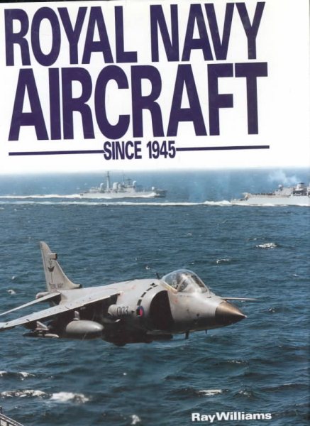 Royal Navy Aircraft: Since 1945 cover