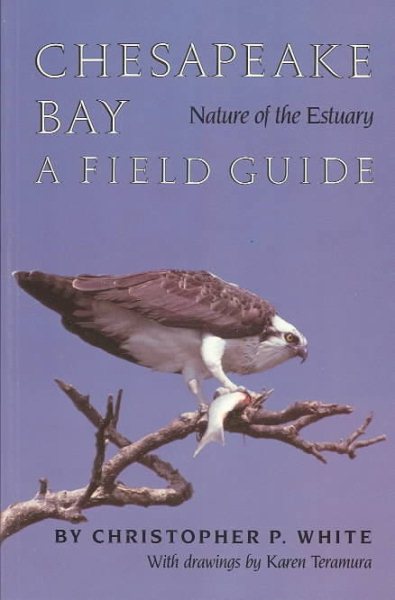 Chesapeake Bay: Nature of the Estuary : A Field Guide cover