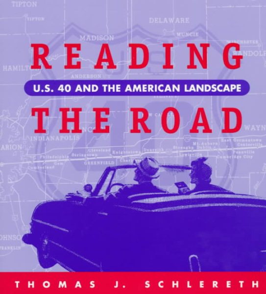 Reading the Road: U.S. 40 and the American Landscape cover