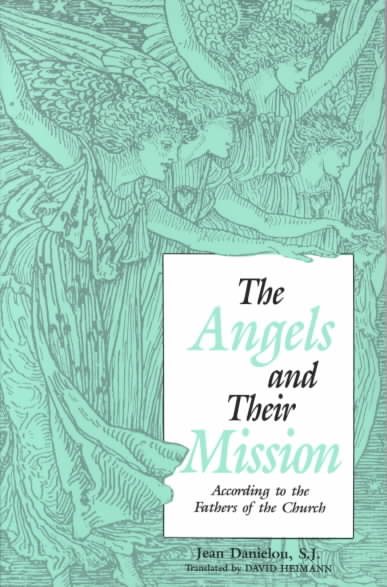 The Angels and Their Mission: According to the Fathers of the Church cover