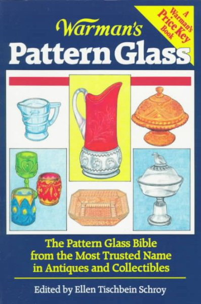 Warman's Pattern Glass (Warman's Encyclopedia of Antiques & Collectibles) cover