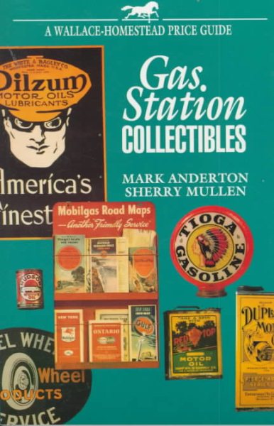 Gas Station Collectibles (WALLACE-HOMESTEAD PRICE GUIDE) cover