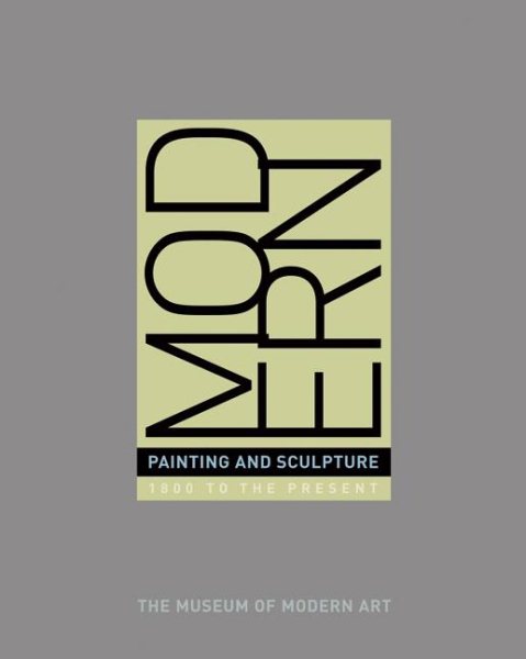 Modern Painting And Sculpture: 1880 to Present at the Museum of Modern Art cover