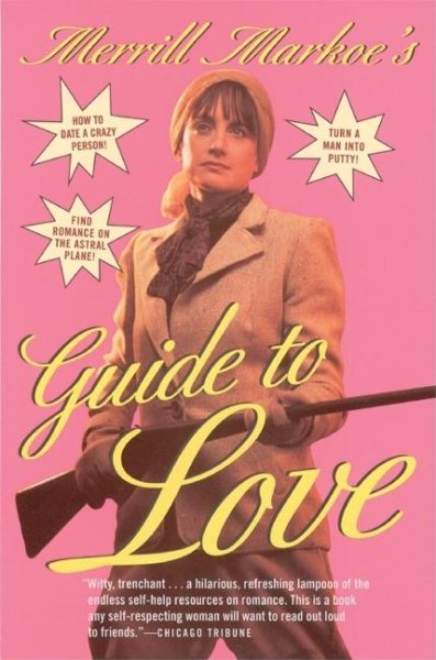 Merrill Markoe's Guide to Love cover