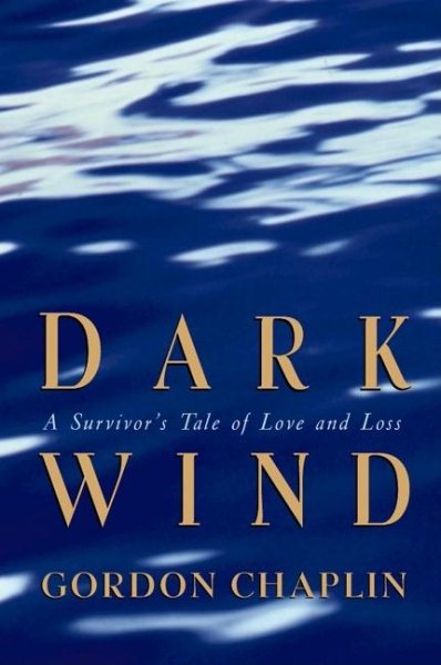 Dark Wind: A Survivor's Tale of Love and Loss cover