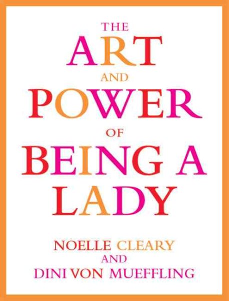 The Art and Power of Being a Lady cover