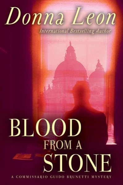 Blood from a Stone: A Commissario Guido Brunetti Mystery (The Commissario Guido Brunetti Mysteries, 14) cover
