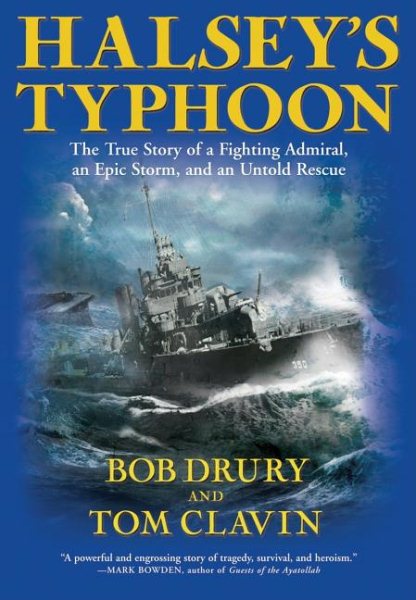 Halsey's Typhoon: The True Story Of A Fighting Admiral, an Epic Storm and an Untold Rescue cover