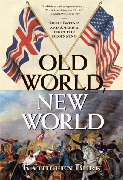 Old World, New World: Great Britain and America from the Beginning cover