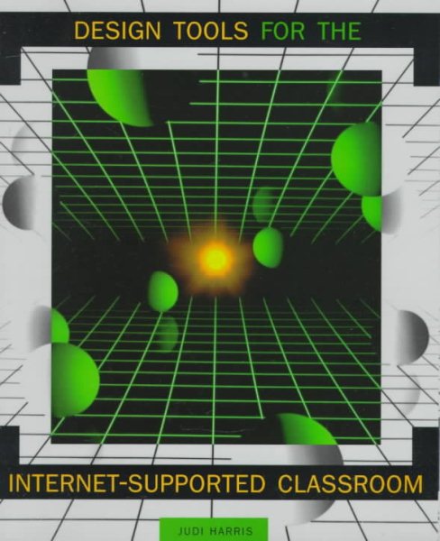 Design Tools for the Internet-Supported Classroom cover