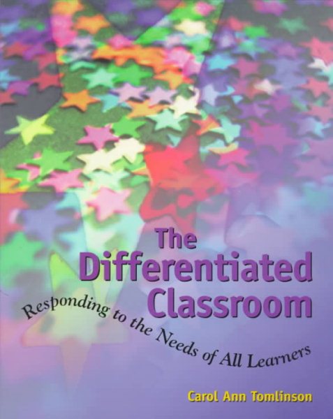 The Differentiated Classroom: Responding to the Needs of All Learners cover