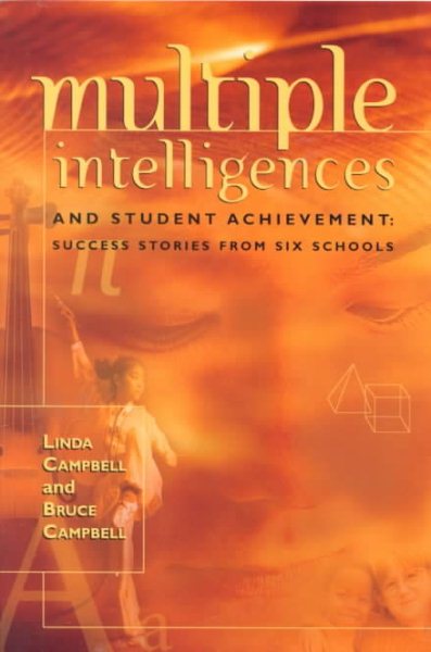 Multiple Intelligences and Student Achievement: Success Stories from Six Schools cover