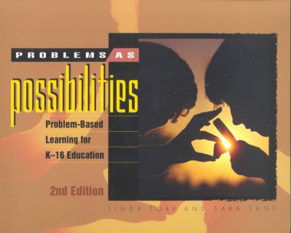 Problems as Possibilities: Problem-Based Learning for K-16 Education (2nd Edition) cover