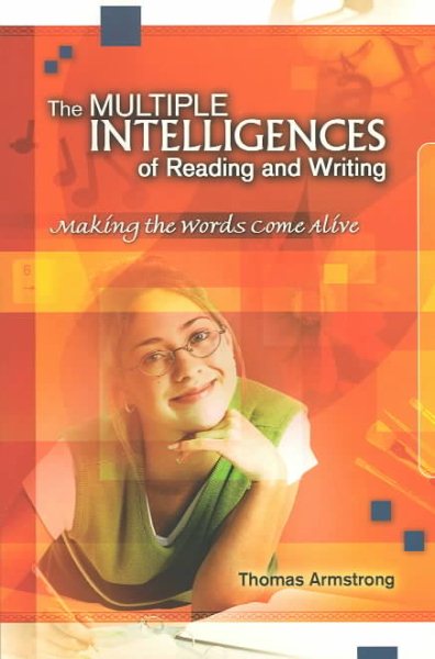 The Multiple Intelligences of Reading and Writing: Making the Words Come Alive cover