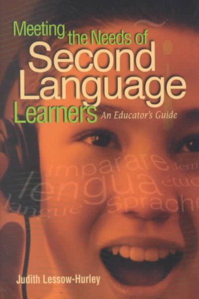 Meeting the Needs of Second Language Learners: An Educator's Guide