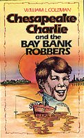 Chesapeake Charlie and the Bay Bankrobbers (Chesapeake Charlie Series) cover