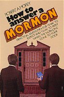How to Answer a Mormon: Practical Guidelines for What to Expect and What to Reply When the Mormons Come to Your Door cover