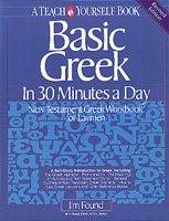 Basic Greek in Thirty Minutes a Day: New Testament Greek Workbook for Laymen cover