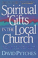 Spiritual Gifts in the Local Church cover
