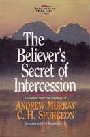 The Believer's Secret of Intercession (The Andrew Murray devotional library) cover