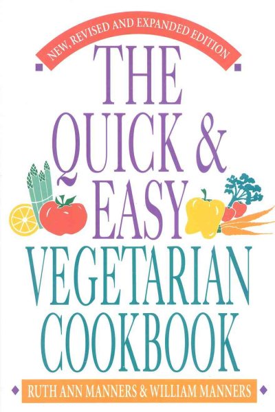 Quick & Easy Vegetarian Cookbook: Expanded Edition cover