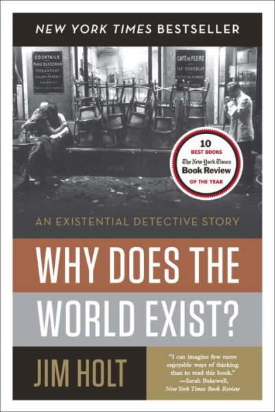 Why Does the World Exist?: An Existential Detective Story cover