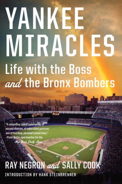 Yankee Miracles: Life with the Boss and the Bronx Bombers cover