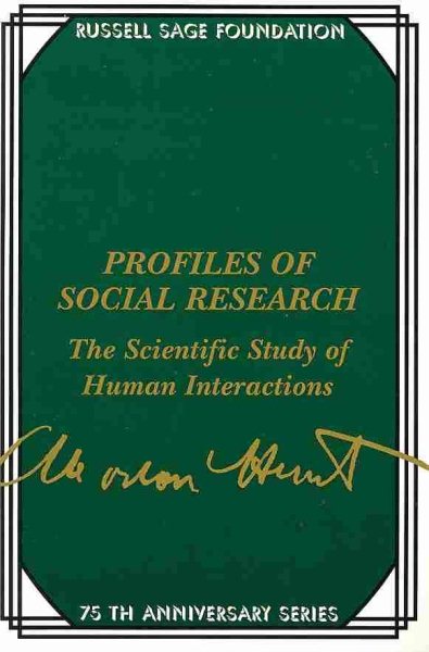 Profiles of Social Research: The Scientific Study of Human Interaction (75th Anniversary)