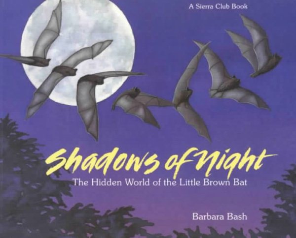 Shadows of the Night: The Hidden World of the Little Brown Bat cover