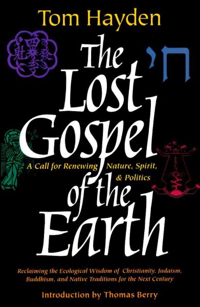 The Lost Gospel of the Earth: A Call for Renewing Nature, Spirit, and Politics cover