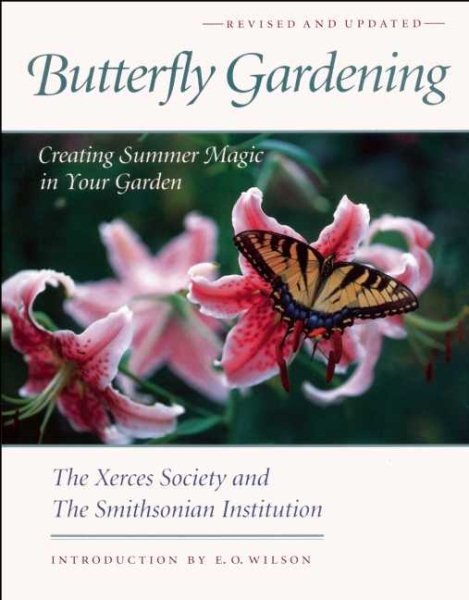 Butterfly Gardening: Creating Summer Magic in Your Garden cover