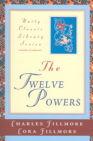 The Twelve Powers (Unity Classic Library) cover