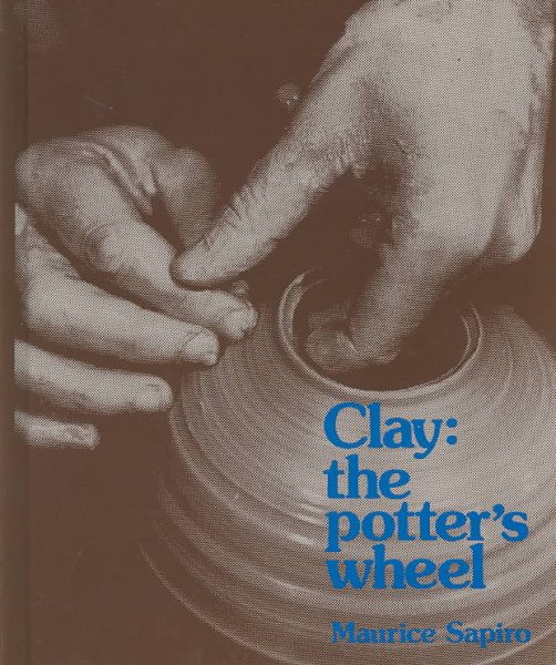 Clay: The Potter's Wheel cover