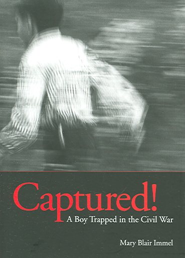 Captured! A Boy Trapped in the Civil War cover