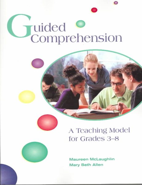 Guided Comprehension: A Teaching Model for Grades 3-8 cover