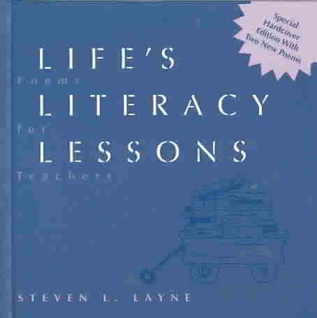 Life's Literacy Lessons: Poems for Teachers