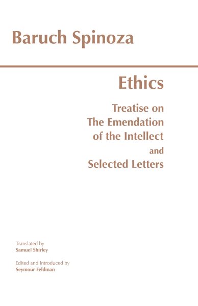 Ethics: with The Treatise on the Emendation of the Intellect and Selected Letters (Hackett Classics) cover