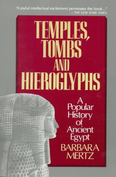 Temples, Tombs and Hieroglyphs: A Popular History of Ancient Egypt cover