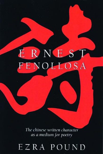 The Chinese Written Character as a Medium for Poetry cover