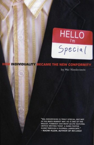 Hello, I'm Special: How Individuality Became the New Conformity cover