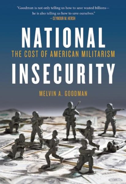 National Insecurity: The Cost of American Militarism (Open Media) cover