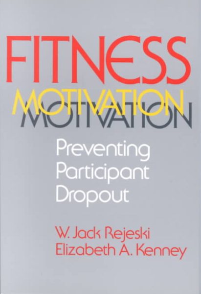 Fitness Motivation: Preventing Participant Dropout