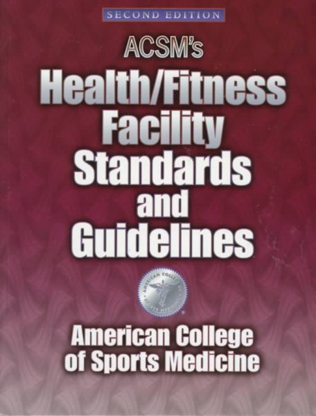 Acsm's Health/Fitness Facility Standards and Guidelines cover
