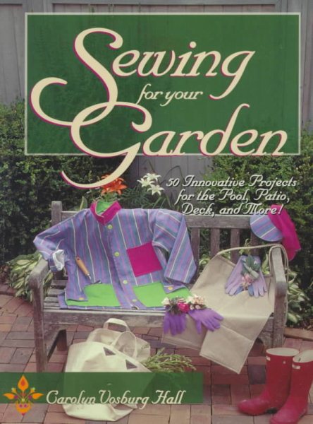 Sewing for Your Garden