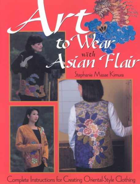 Art to Wear with Asian Flair cover