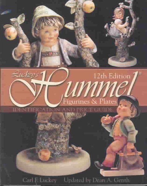 Luckey's Hummel Figurines and Plates: Identification and Price Guide (12th Edition) cover