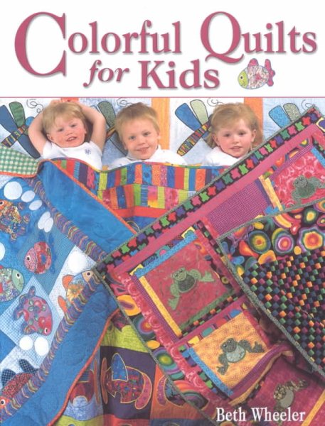 Colorful Quilts for Kids cover