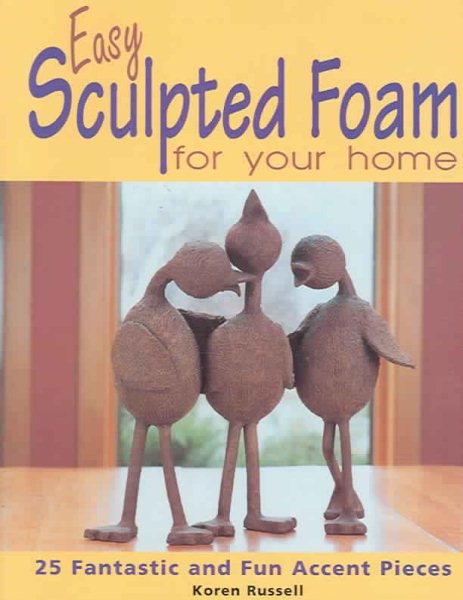 Easy Sculpted Foam for Your Home cover
