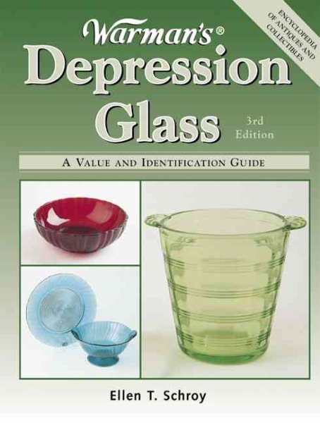 Warman's Depression Glass: A Value And Identification Guide cover