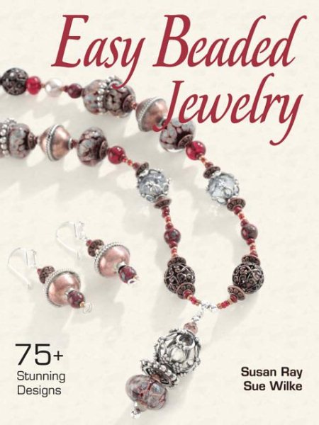 Easy Beaded Jewelry: 75+ Stunning Designs cover